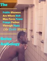 The 'public Showers Are Where Str8 Men Prove Power Pumps Pushes Through Pipes Like Exotic Waters' Series Anthology