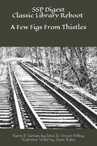 SSP Digest Classic Library Reboot: A Few Figs From Thistles