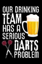 Our Drinking Team has a Serious Darts Problem