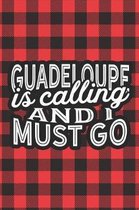 Guadeloupe Is Calling And I Must Go