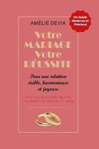 Votre mariage, votre reussite