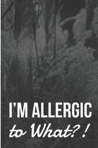 I'm Allergic to What?!