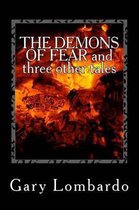 THE DEMONS OF FEAR and three other tales