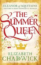 Eleanor of Aquitaine trilogy 1 - The Summer Queen