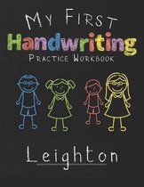 My first Handwriting Practice Workbook Leighton