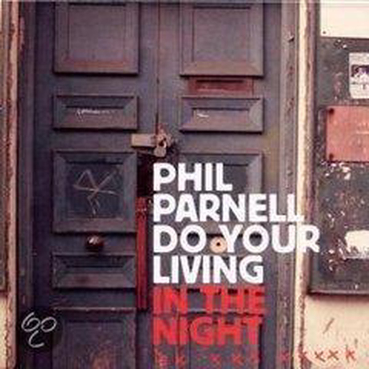 Do Your Living In The Night