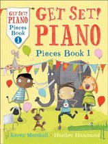 Get Set! Piano - Get Set! Piano Pieces Book 1