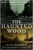 The Haunted Wood: Soviet Espionage in America