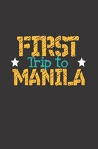 First Trip To Manila
