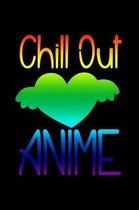 Chill Out And Love Anime