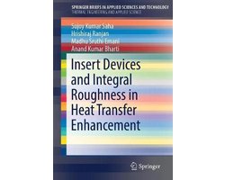 SpringerBriefs in Applied Sciences and Technology- Insert Devices and Integral Roughness in Heat Transfer Enhancement