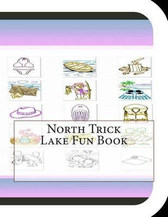 North Trick Lake Fun Book
