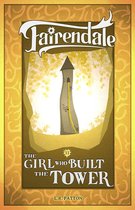 Fairendale 11 - The Girl Who Built a Tower