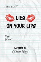 Lies On Your Lips