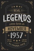 Real Legends were born in November 1957