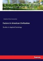 Factors in American Civilization