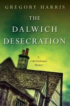 A Colin Pendragon Mystery 4 - The Dalwich Desecration