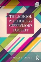 Consultation, Supervision, and Professional Learning in School Psychology Series-The School Psychology Supervisor’s Toolkit