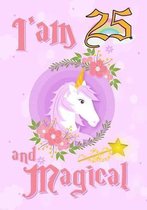 I'am 25 and Magical