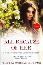 All Because of Her