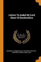 Letters to Isabel by Lord Shaw of Dunfermline