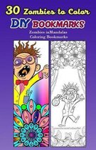 30 Zombies to Color DIY Bookmarks