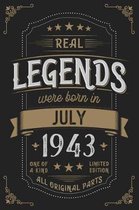 Real Legends were born in July 1943