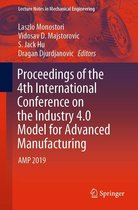 Lecture Notes in Mechanical Engineering - Proceedings of the 4th International Conference on the Industry 4.0 Model for Advanced Manufacturing