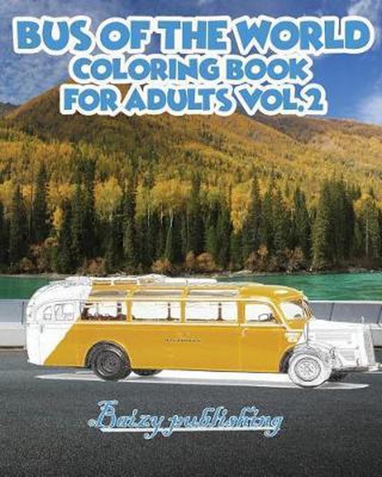 Bus of the World Coloring Book for Adults- Bus Of The World  ... - cover