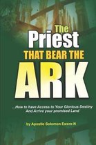 The Priest That Bears the Ark