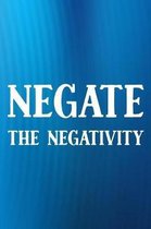 Negate The Negativity