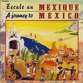 A Escale Au Mexico = Journey To Mexico