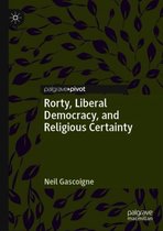 Rorty, Liberal Democracy, and Religious Certainty