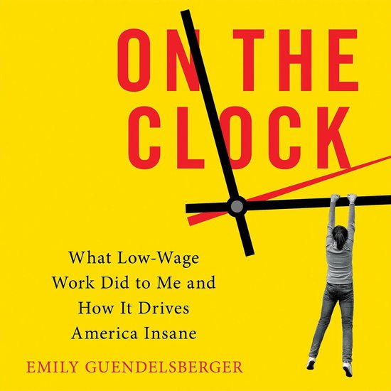 On the Clock, Emily Guendelsberger 9781478975571 Boeken