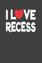 I Love Recess