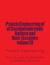 Protein Engineering of of Carcinoembryonic Antigen and their receptors