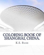 Coloring Book of Shanghai, China.