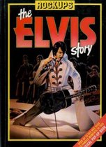 Rockups, The Elvis Story
