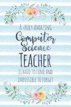 A Truly Amazing Computer Science Teacher Is Hard to Find and Impossible to Forget