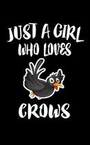 Just A Girl Who Loves Crows