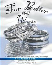 For Better or Worse