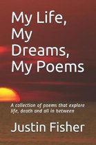 My Life, My Dreams, My Poems