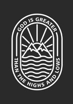 God is Greater Than The Highs and Lows
