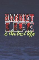 Harriet Life Is The Best Life