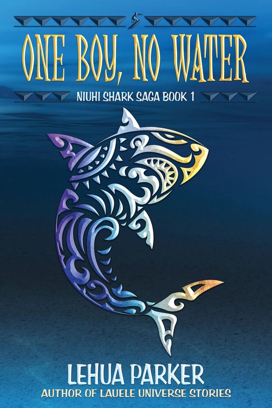 Niuhi Shark Saga 1 - One Boy, No Water - cover