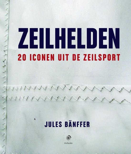 Cover van het boek 'Zeilhelden' van J. Banffer
