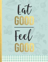 Eat Good Feel Good