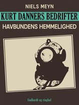 Kurt Danners Bedrifter 17 - Kurt Danners bedrifter: Havbundens hemmelighed