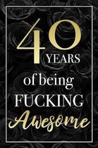 40 Years Of Being Fucking Awesome
