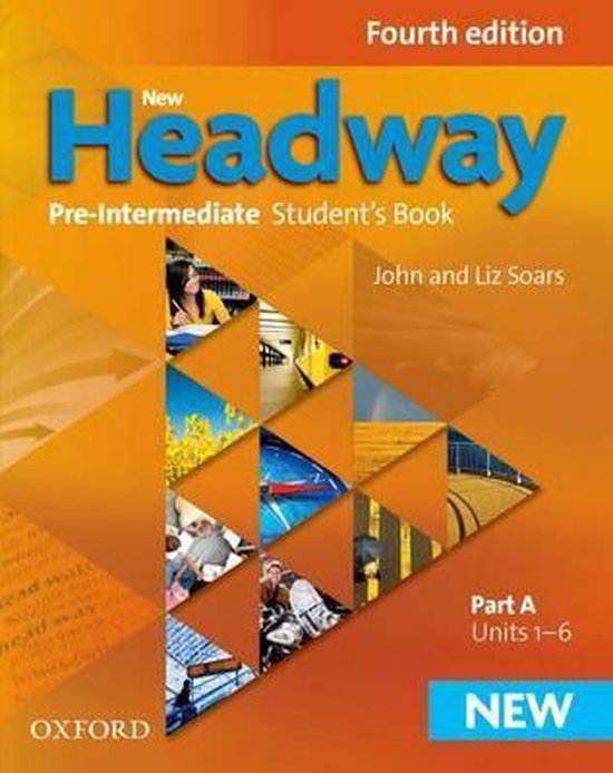 New Headway: Pre-Intermediate A2-B1: Student\'s Book A